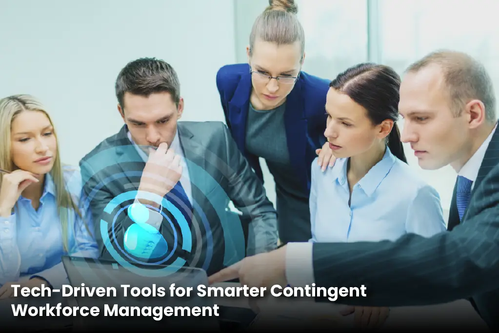 What Is a Contingent Workforce and What Are the Advantages of Hiring Contingent Workers?