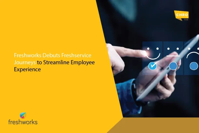 Freshworks Debuts Freshservice Journeys to Streamline Employee Experience