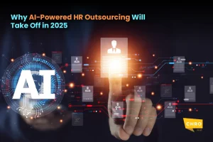 Why AI-Powered HR Outsourcing Will Take Off in 2025
