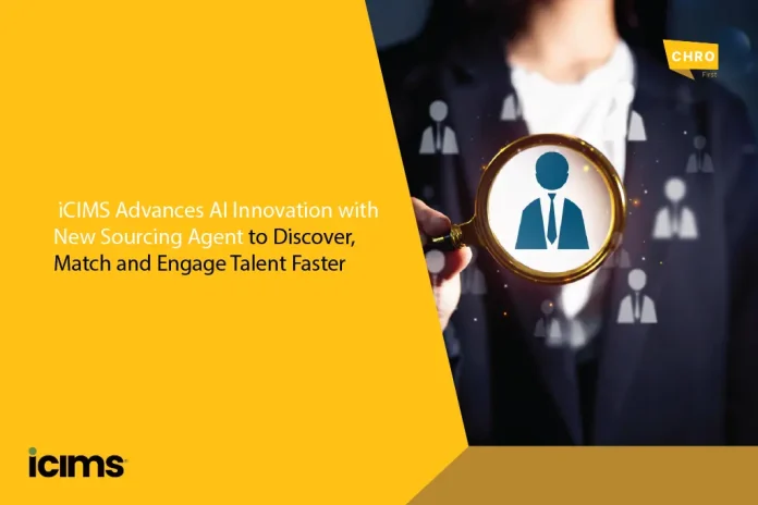iCIMS Advances AI Innovation with New Sourcing Agent to Discover, Match and Engage Talent Faster