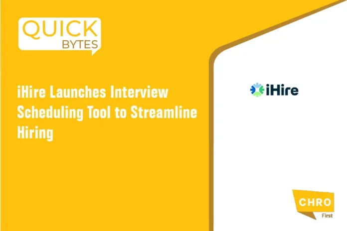 iHire Launches Interview Scheduling Tool to Streamline Hiring